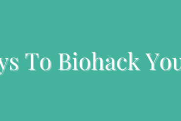 5 Benefits Of Biohacking